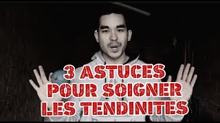 3 astuces pour soigner les tendinites [upl. by Itisahc]