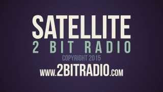 2 Bit Radio Satellite  Lyric Video [upl. by Rogergcam]