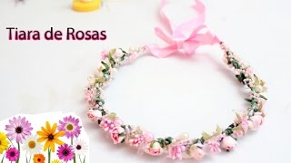 Como hacer una Tiara o Corona Floral para niñas Diadema de Rosas [upl. by Aynad915]