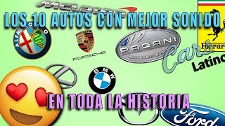 Los 10 Autos con Mejor Sonido en Toda la Historia CarsLatino [upl. by Vihs]