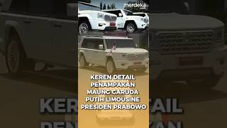 Keren Detail Penampakan Maung Garuda Putih Limosine Presiden Prabowo merdekadotcom [upl. by Imnubulo]