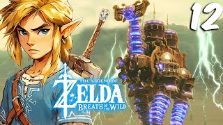 Hardest Divine Beast  The Legend of Zelda Breath of the Wild Part 12 Divine Beast Vah Naboris [upl. by Isiad]