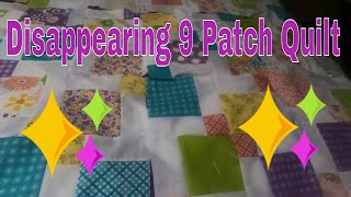 Disappearing 9 Patch Quilt [upl. by Lal969]