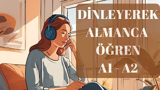 DİNLEYEREK ALMANCA ÖĞREN  ALMANCA DİNLEME [upl. by Hanoj]