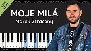 Marek Ztracený  Moje milá piano tutorial  jak hrát  klavír [upl. by Obara]