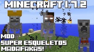 Minecraft 172 MOD SUPER ESQUELETOS MADAFAKAS [upl. by Enenaj567]