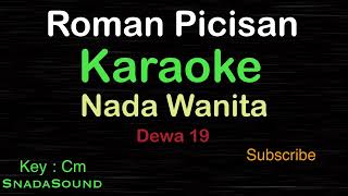 ROMAN PICISANDewa 19KARAOKE NADA WANITA​⁠ FemaleCewekPerempuanUcokkuYasir [upl. by Novia]