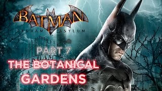 Batman Arkham Asylum PC Perfect 100  Part 7  The Botanical Gardens Two Titan Henchmen [upl. by Philbo600]