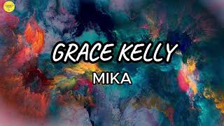 Grace Kelly  Mika  Lyrics [upl. by Aidul]