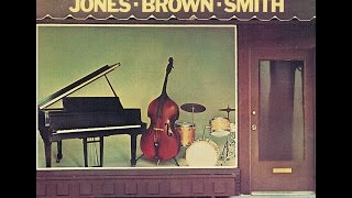 Hank Jones Ray Brown Jimmie Smith  Bags Groove [upl. by Anavlis]