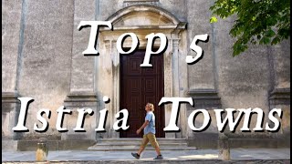 Top 5 Towns in Istria [upl. by Crisey]