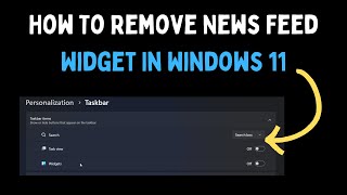 How To Remove News Feed Widget in Windows 11 [upl. by Aerised]