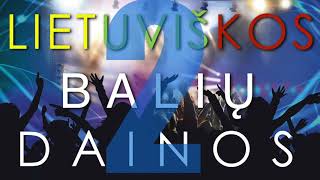 BALIŲ DAINOS VAKARĖLIAMS  MIX Vol2 [upl. by Elaina]