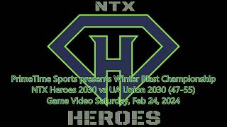 GM1 NTX Heroes 2030 vs UA Union 2030 4755 20240224 [upl. by Noiro]