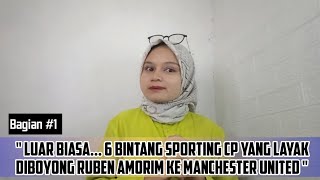 Luar Biasa 6 Bintang Sporting CP yang Layak Diboyong Ruben Amorim ke Manchester United [upl. by Autumn918]