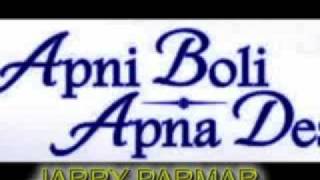 new punjabi song Apni Boli Apna Des Punjabi MovieJARRY PARMAR [upl. by Kaplan]