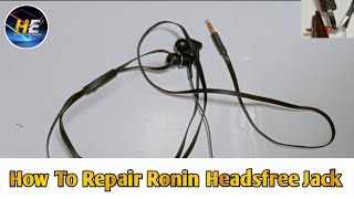 How To Repair Ronin Handsfree Jack  How To Repair Ronin Earphone Jack  Harris Engineer [upl. by Bay]