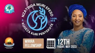 Wirira Fellowship  “Nzatinda muri Efeso kugeza kuri Pentekote 1Cor168”  Apostle Mignonne Kabera [upl. by Ailecnarf222]