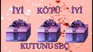 KUTUNU SEÇİYİ KÖTÜHEDİYENİ SEÇSENİN KUTUN HANGİSİCHOOSE YOUR GIFTGOOD OR BADELIGE TU REGALO [upl. by Ariel]