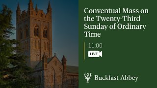 Conventual Mass on the TwentyThird Sunday of OrdinaryTime – 8th September 2024 [upl. by Wehner]