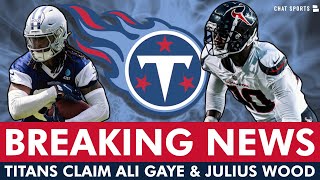 BREAKING Titans Claim Julius Wood amp Ali Gaye On Waivers Lose 2 Players To Waivers  Titans News [upl. by Mcgaw]