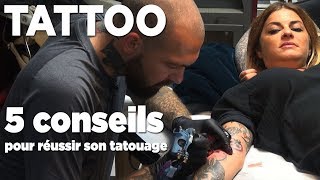 Cinq conseils pour réussir son tatouage [upl. by Rebbecca]