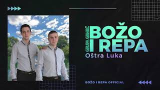 Božo i Repa Grupa Grmeč  Oštra Luka  Official Audio 2016 [upl. by Yun407]