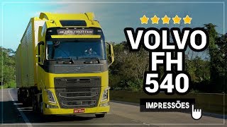 Impressões  Volvo FH 540 [upl. by Ttebroc951]