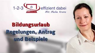 Bildungsurlaub Regelungen  Antrag  Beispiele [upl. by Voorhis129]