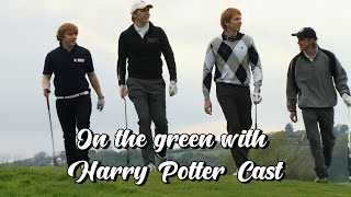 Harry Potter On the Green with James amp Oliver Phelps Rupert Grint and Tom Felton [upl. by Adamok]