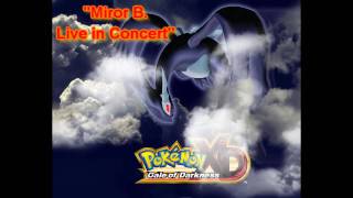 Pokemon XD Remix  Miror B Live in Concert Miror Bs Theme [upl. by Newcomer358]