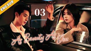 As Beauty As You EP03 The Fireworks of Chaebol and Cinderella  Tan Songyun Xu Kai [upl. by Marjie]