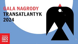 Gala nagrody Transatlantyk 2024 [upl. by Asirrac]