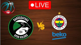 🔴 Live Darussafaka vs Fenerbahce  Live Play By Play Scoreboard [upl. by Diogenes628]