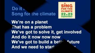 Song for the climate Do it now karaoke instr [upl. by Lacsap]