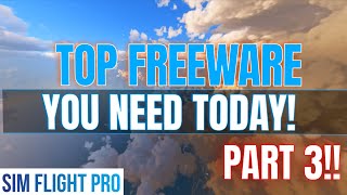 PART 3 of TOP FREEWARE YOU NEED at Microsoft Flight Simulator [upl. by Vernen]