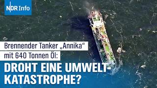 Großeinsatz in der Ostsee Öltanker “Annika” brennt Abschleppung nach Rostock  NDR Info [upl. by Ardnuhsal126]