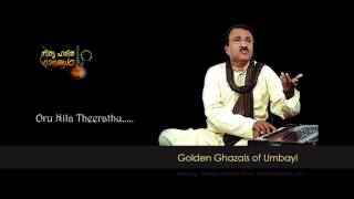 Oru Nilaa TheerathuGhazal by Umbayi [upl. by Teddman447]