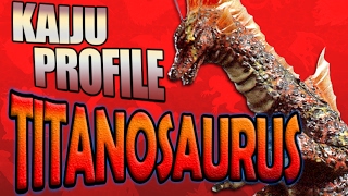 OLD Titanosaurus ｜KAIJU PROFILE 【wikizillaorg】 [upl. by Tsyhtema52]