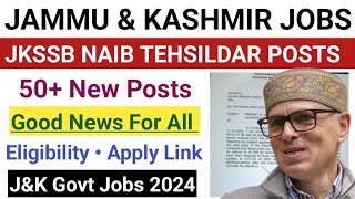 JKSSB Revenue Department Posts 2024  Jkssb Naib Tehsildar 50 Posts Out  JampK New Govt Jobs 2024 [upl. by Kernan]