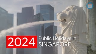 Singapore Announces Public Holidays Dates For 2024 [upl. by Emilee]