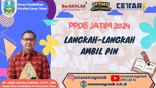 LangkahLangkah Ambil PIN PPDB JATIM 2024  SMAN 1 MANYAR [upl. by Lynde]