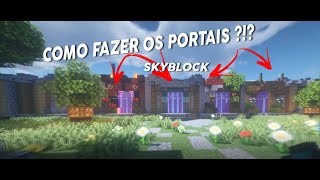 COMO FAZER TODOS os PORTAIS do SKYBLOCK   SKYBLOCK  REDESKY [upl. by Lacey]