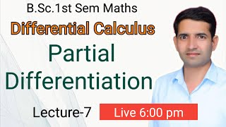 L7 Partial Differentiation Differential Calculus Bsc1st sem maths BSc1st year jitendra kumar [upl. by Connelley830]