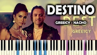 Greeicy Nacho  Destino PIANO TUTORIAL FÁCIL ACORDES  LETRA 2019 [upl. by Vezza772]