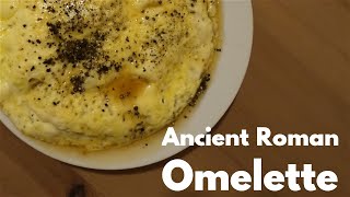 Ancient Roman Omelette Ova Spongia Ex Lacte [upl. by Elijah576]