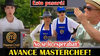 🔴AVANCE MASTERCHEF CAP 107 quotNo tienen piedadquot [upl. by Euh]