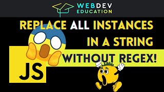 JS tips replace all instances in a string WITHOUT regex FIX replaceAll is not a function [upl. by Leis]
