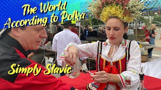 Simply Slavic — The World According to Polka [upl. by Savior]