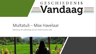 Multatuli  Max Havelaar en de uitbuiting van de Indonesische bevolking [upl. by Delbert]